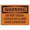 Signmission OSHA, Do Not Crawl Under Or Climb Over Conveyor, 10in X 7in Rigid Plastic, 7" W, 10" L, Landscape OS-WS-P-710-L-12055 - alternate 1